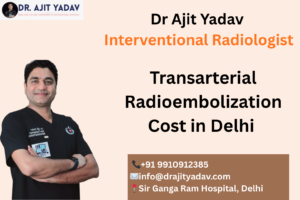 Best Transarterial Radioembolization Cost in Delhi